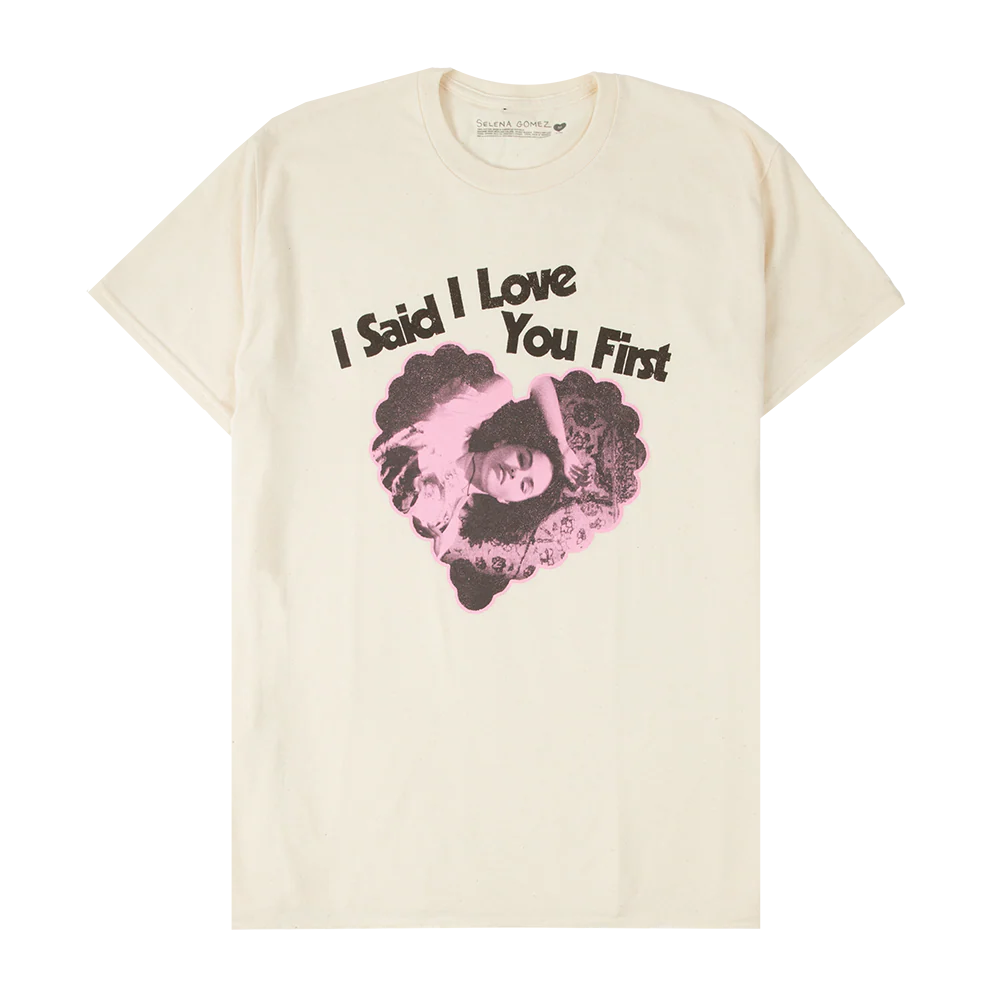I Said I Love You First T-Shirt in Natural
