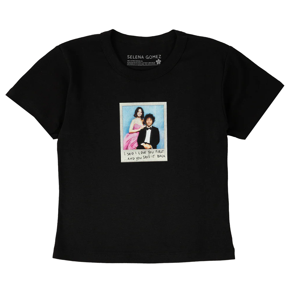 ...And You Said It Back Baby T-shirt