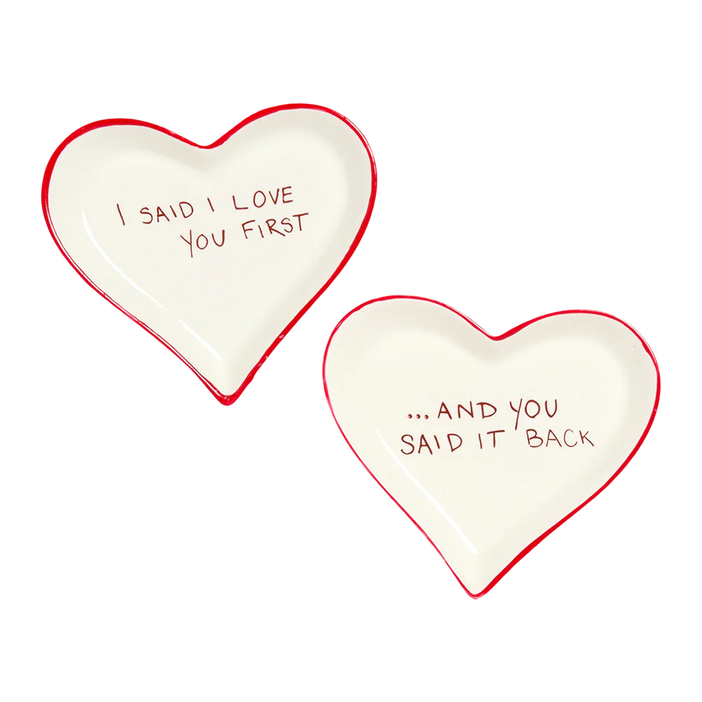 "I Said I Love You First" Trinket Tray